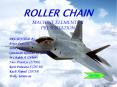 ROLLER CHAIN MACHINE ELEMENTS II PRESENTATION PRESENTED By