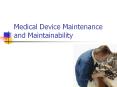 Medical Device Maintenance and Maintainability Introductio