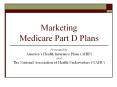 Responsibility for Marketing the Plans Plan sponsors ar