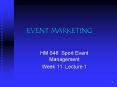 EVENT MARKETING HM 648 Sport Event Management Week 1