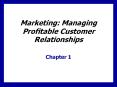 Marketing: Managing Profitable Customer Relationship