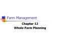 Farm Management Chapter 12 Whole-Farm Planning Chapte