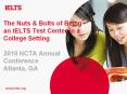 The Nuts & Bolts of Being an IELTS Test Center in a Colleg