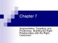 Chapter 7 Segmentation, Targeting, and Positioning: Buildin