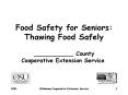 Food Safety for Seniors: Thawing Food Safely _____ Count