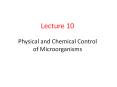 Lecture 10 Physical and Chemical Control of Microorganisms 