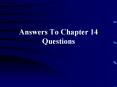 Answers To Chapter 14 Questions 2. What would be you