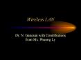 Wireless LAN Dr. N. Ganesan with Contributions from Ms