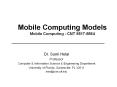Mobile Computing Models Mobile Computing - CNT 5517-5564 Dr