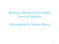 Business Models in Two Sided Network Markets Presentation b
