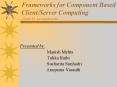 Frameworks for Component Based Client/Server Computing-Scot