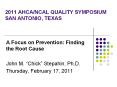 2011 AHCA/NCAL QUALITY SYMPOSIUM SAN ANTONIO, TEXAS A Focu
