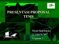 presentasi proposal tesis moch suprihanto q 10007074