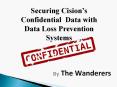 Securing Cision s Confidential Data with Data Los