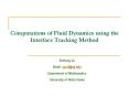 The Numerical Method Advancing the front: Advancing materie