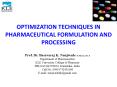 OPTIMIZATION TECHNIQUES IN PHARMACEUTICAL FORMULATION AN