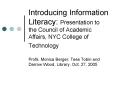 Introducing Information Literacy: Presentation to th