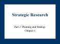 Strategic Research Part 2: Planning and Strategy Chapter 