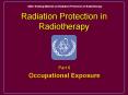Radiation Protection in Radiotherapy Part 8 Occupationa