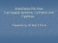 Anesthesia Machine Gas Supply Systems, Cylinders an