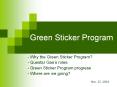 Green Sticker Program - Why the Green Sticker Program? 