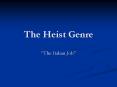 The Heist Genre  The Italian Job  Characters Mastermin