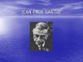 JEAN-PAUL SARTRE 1905   Jean-Paul Sartre nasceu em Paris, 
