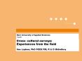 Cross- cultural surveys: Experiences from the field An