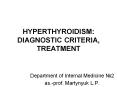 HYPERTHYROIDISM: DIAGNOSTIC CRITERIA, TREATMENT Departmen