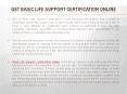 Get Basic Life Support Certification Online