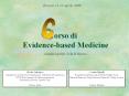 Brescia 11-12 Aprile 2008 orso di Evidence-based Medicin