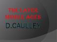 The Middle Ages/Caulley