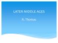 later middle ages by R. Thomas