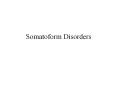 Somatoform Disorders 