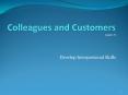 Develop Interpersonal Skills * Interpersonal skill