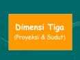 Dimensi Tiga (Proyeksi & Sudut) SELAMAT BELAJAR SELAMA