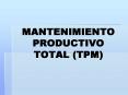 MANTENIMIENTO PRODUCTIVO TOTAL (TPM) Sistema Japon s de