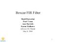 Boxcar FIR Filter Shadi Hawawini Pearl Yuan Amr Darwis