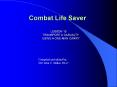 Combat Life Saver LESSON 15 TRANSPORT A CASUALTY USING 