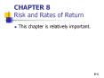 CHAPTER 8 Risk and Rates of Return This chapter i