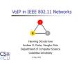 VoIP in IEEE 802.11 Networks Henning Schulzrinne Andrea G