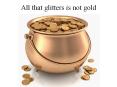 All that glitters is not gold William Shakespeare, Th