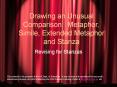 Drawing an Unusual Comparison: Metaphor, Simile, Extende