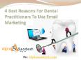 4 Best Reasons For Dental Practitioners To Use Email Marketing