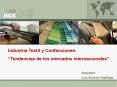 Industria Textil y Confecciones:  Tendencias de los mercado