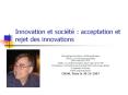 Innovation et soci t  : acceptation et rejet des innovation