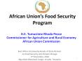 African Union s Food Security Program H.E. Tumusiime Rhod