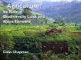 Agriculture: Its Role in Biodiversity Loss and Ways Forwar