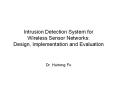 Intrusion Detection System for Wireless Sensor Network