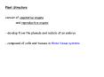 Plant Structure: consist of vegetative organs an